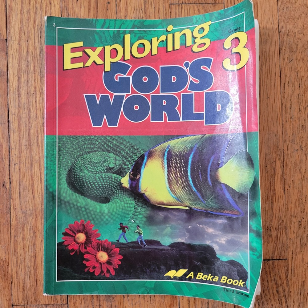 ABeka Book Grade 3 Science Text Exploring Gods World 3rd Ed‎ Student Consumable
